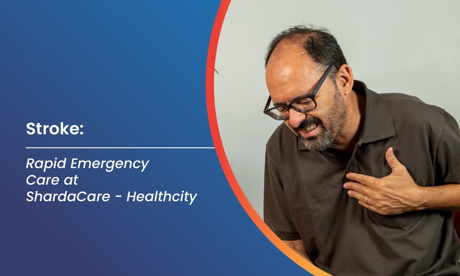 Stroke: Rapid Emergency Care at ShardaCare - Healthcity